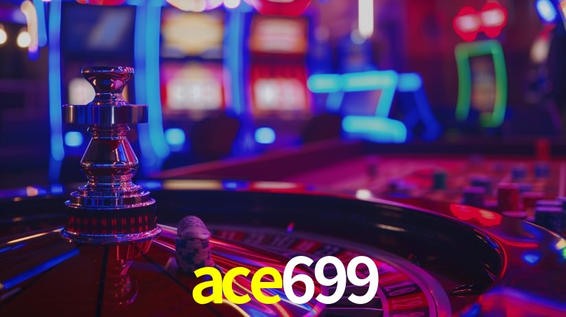 ace699 bet